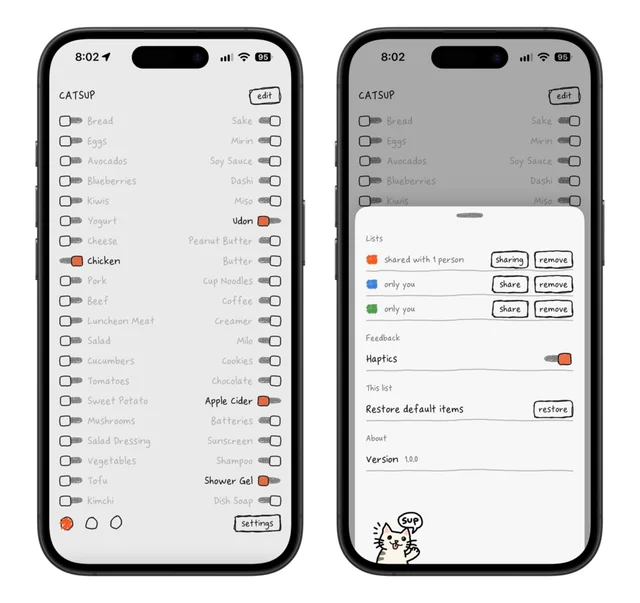 Two hand-drawn-style iPhone screenshots of Catsup. Left: a two-column grocery list where each item has a slider knob. Most are greyed out. And Chicken, Udon, Apple Cider, and Shower Gel are slid on in orange. Right: the settings sheet with three color-coded lists, sharing options, a Haptics toggle, a restore-defaults button, and a doodled cat saying "sup."